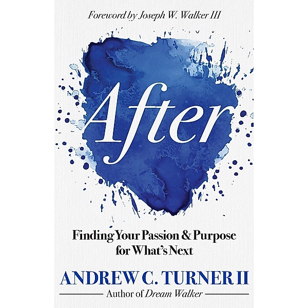 After, Andrew C. Turner Ii