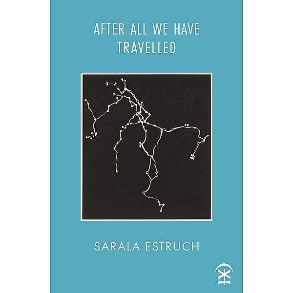 After All We Have Travelled, Sarala Estruch