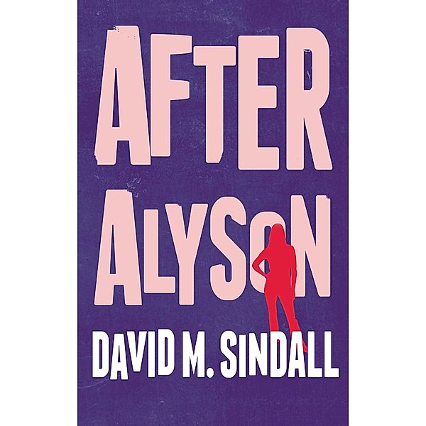 After Alyson / Matador, David M. Sindall