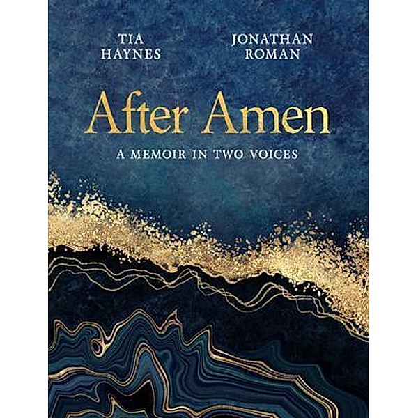 After Amen, Tia Haynes, Jonathan Roman