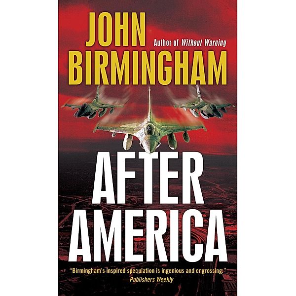 After America / The Disappearance Bd.2, John Birmingham