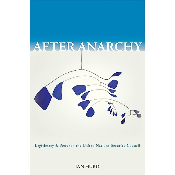 After Anarchy, Ian Hurd