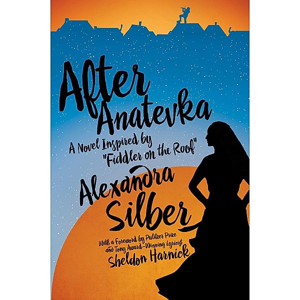 After Anatevka, Alexandra Silber