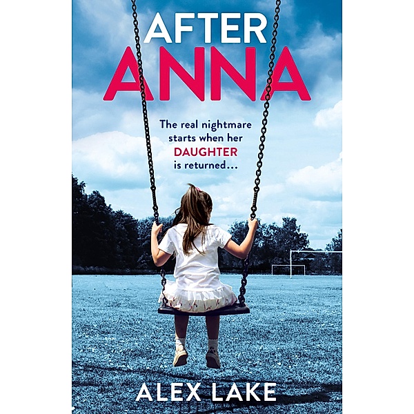 After Anna, Alex Lake