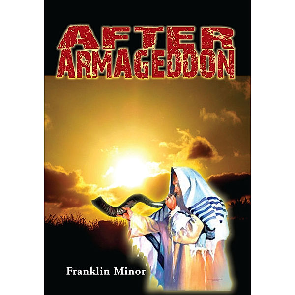 After Armageddon, Franklin Minor