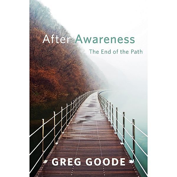 After Awareness, Greg Goode