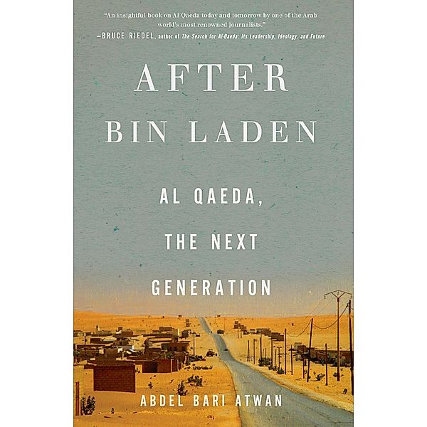 After bin Laden, Abdel Bari Atwan, Alison Weir, Abdel B. Atwan