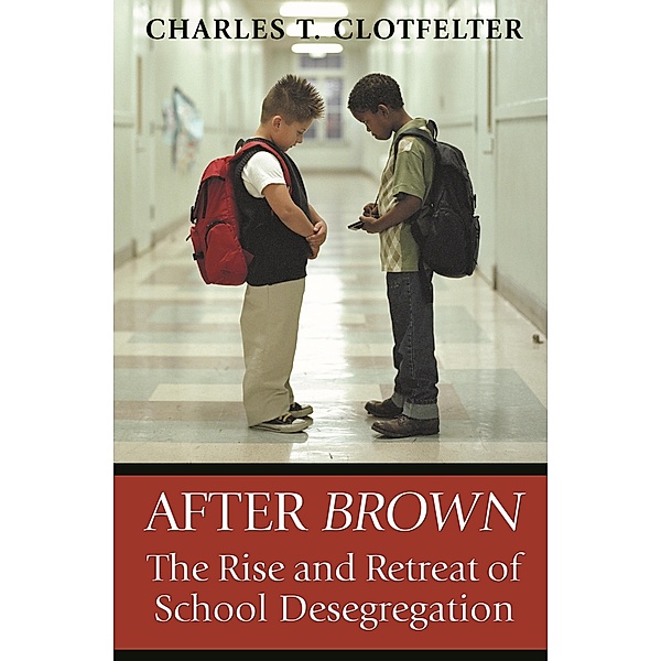 After Brown, Charles T. Clotfelter