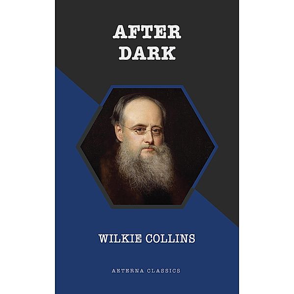 After Dark, Wilkie Collins