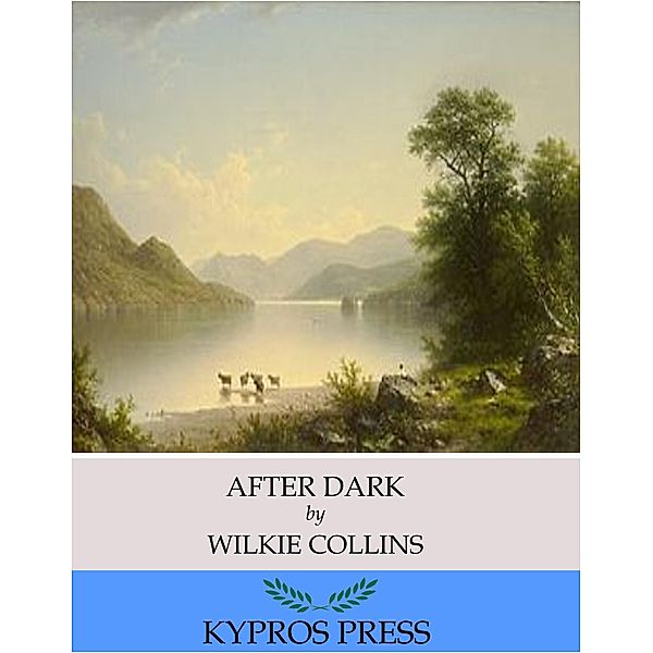 After Dark, Wilkie Collins