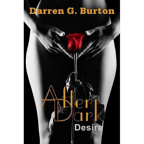 After Dark: Desire, Darren G. Burton