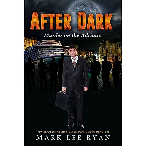 After Dark Murder on the Adriatic (Urban Fantasy Anthologies, #4) / Urban Fantasy Anthologies, Mark Lee Ryan