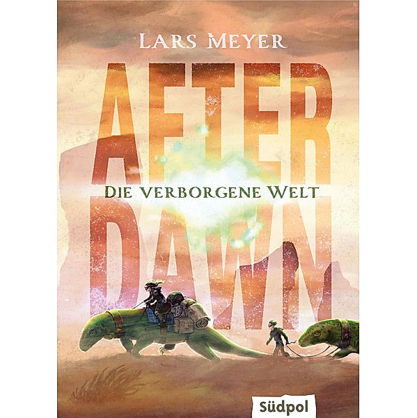 After Dawn - Die verborgene Welt / After Dawn Bd.1, Lars Meyer