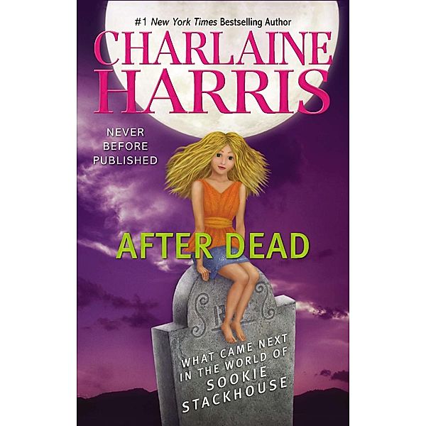 After Dead / Sookie Stackhouse/True Blood Bd.14, Charlaine Harris