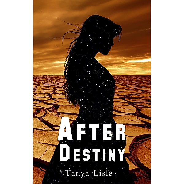 After Destiny, Tanya Lisle