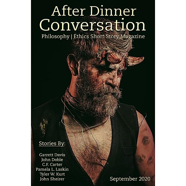 After Dinner Conversation (After Dinner Conversation Magazine, #3) / After Dinner Conversation Magazine, Garrett Davis, John Doble, C. F. Carter, Pamela L. Laskin, Tyler W. Kurt, John Sheirer