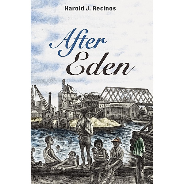 After Eden, Harold J. Recinos