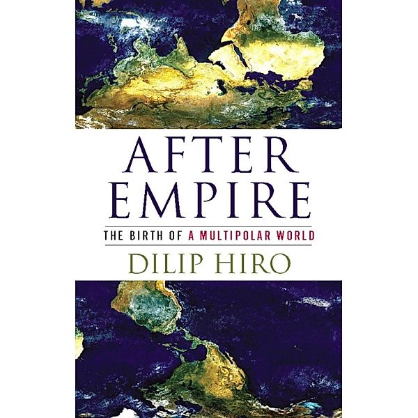 After Empire, Dilip Hiro