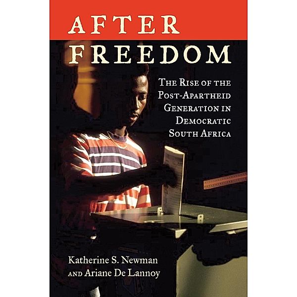 After Freedom, Katherine S. Newman, Ariane De Lannoy