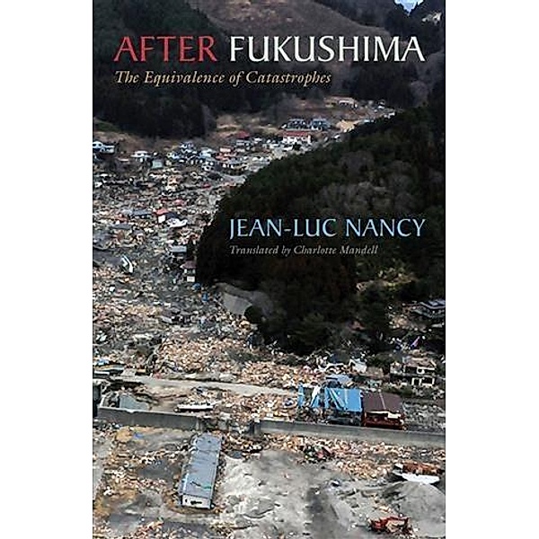 After Fukushima, Jean-luc Nancy