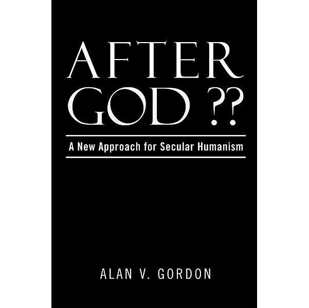 After God  ??, Alan V. Gordon