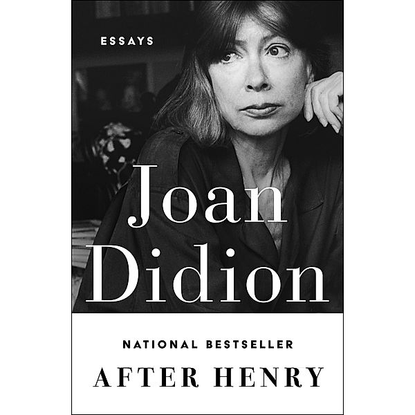 After Henry, Joan Didion