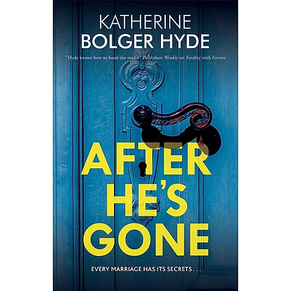 After He's Gone, Katherine Bolger Hyde