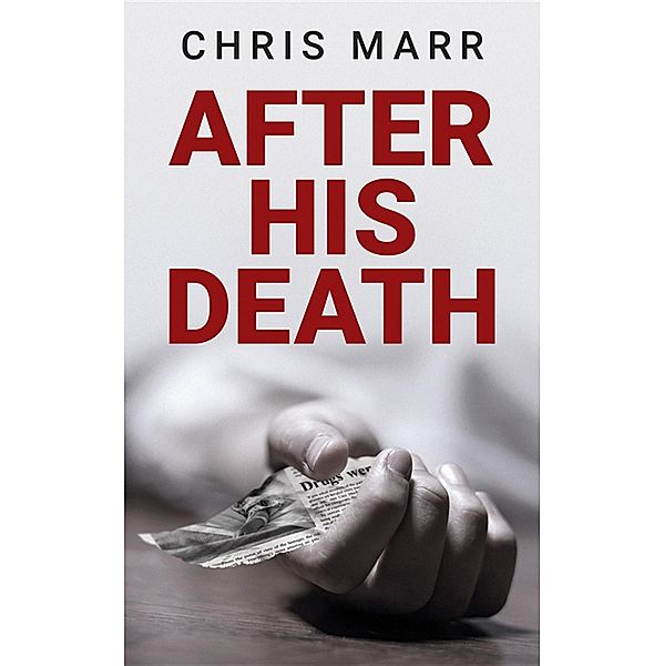 After His Death, Chris Marr