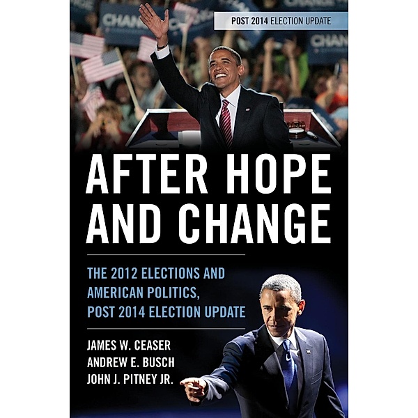 After Hope and Change, James W. Ceaser, Andrew E. Busch, John J. Pitney