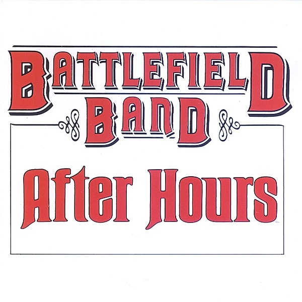 After Hours, Battlefield Band