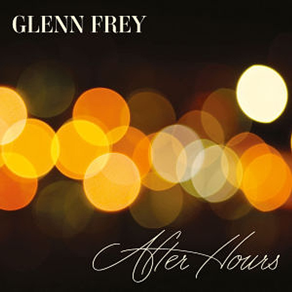 After Hours (Deluxe Edition), Glenn Frey