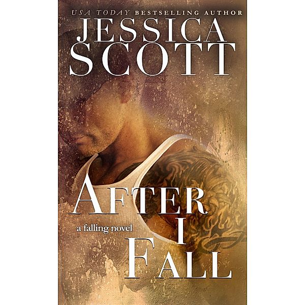 After I Fall (Falling) / Falling, Jessica Scott