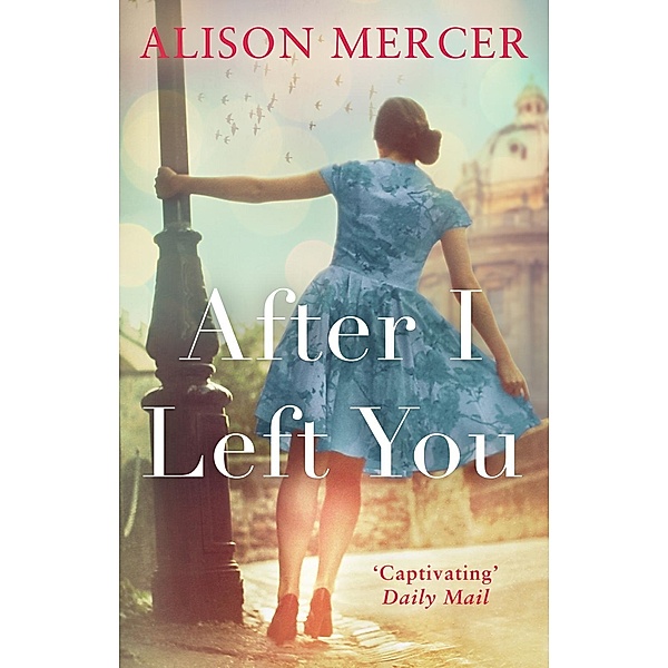 After I Left You, Alison Mercer