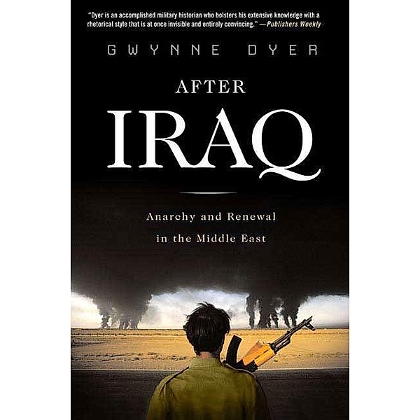 After Iraq, Gwynne Dyer
