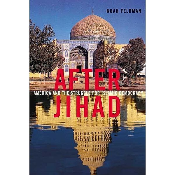 After Jihad, Noah Feldman