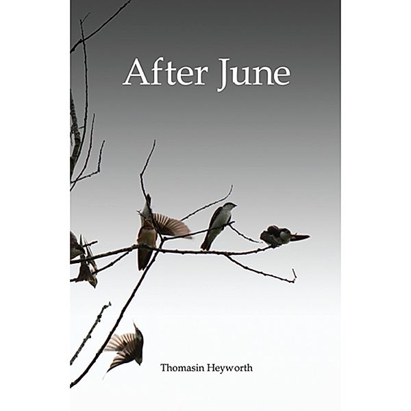 After June, Thomasin Heyworth