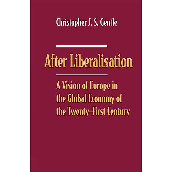 After Liberalisation, Christopher J. S. Gentle
