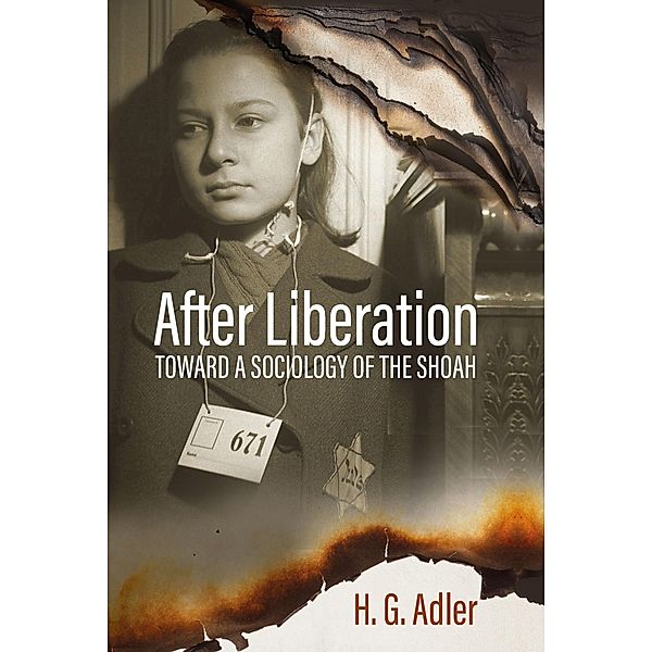 After Liberation, H. G. Adler, Jeremy Adler