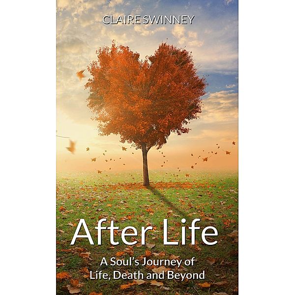 AFTER LIFE, Claire Swinney