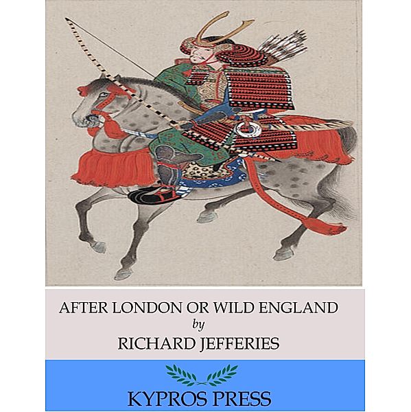 After London or Wild England, Richard Jefferies