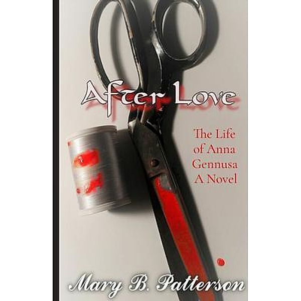 After Love / Scribes Unlimited, Mary B. Patterson