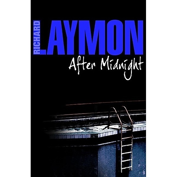 After Midnight, Richard Laymon