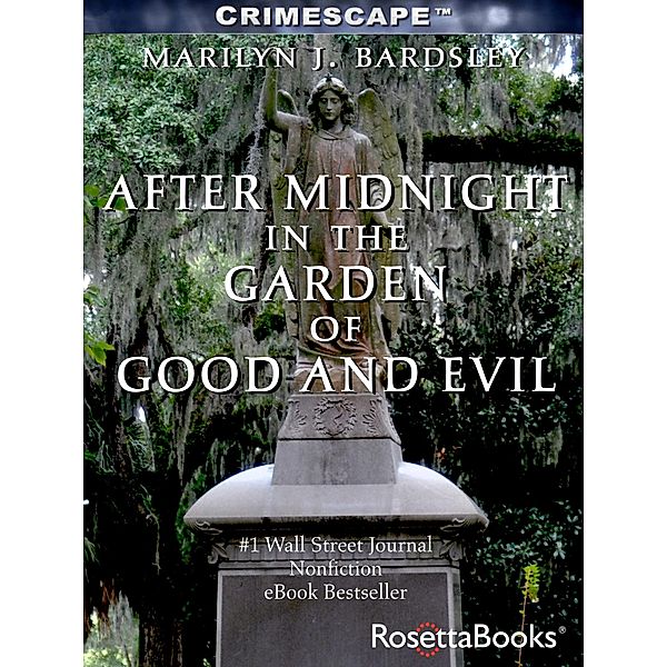 After Midnight in the Garden of Good and Evil, Marilyn J. Bardsley