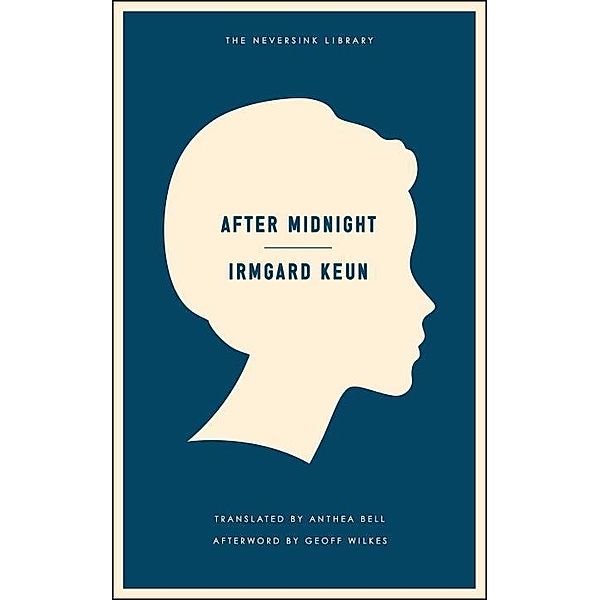 After Midnight / Neversink, Irmgard Keun