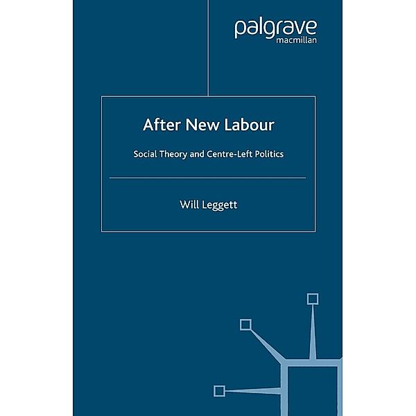 After New Labour, W. Leggett