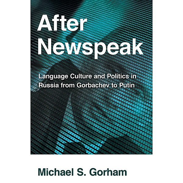 After Newspeak, Michael S. Gorham