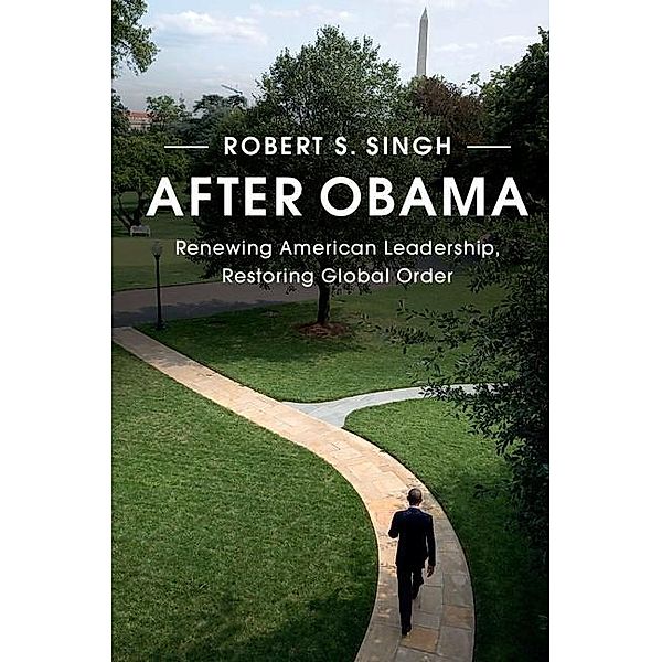 After Obama, Robert S. Singh