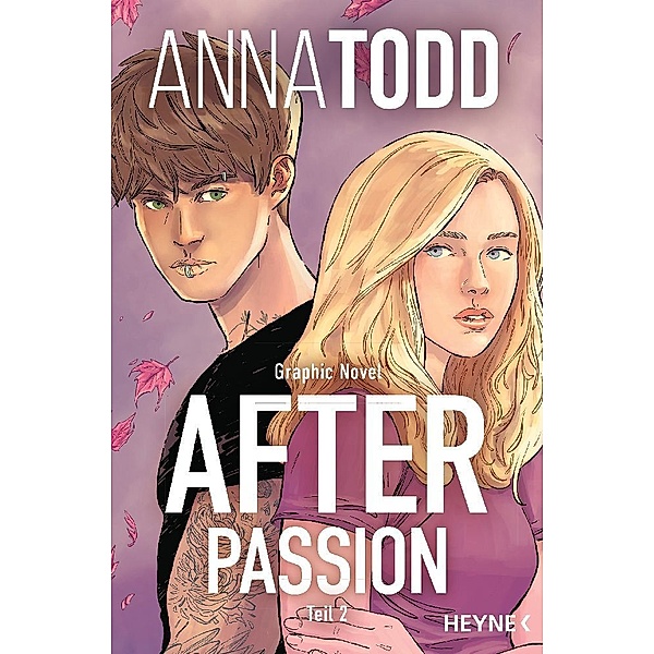 After passion - Teil 2 / After - Graphic Novels Bd.2, Anna Todd