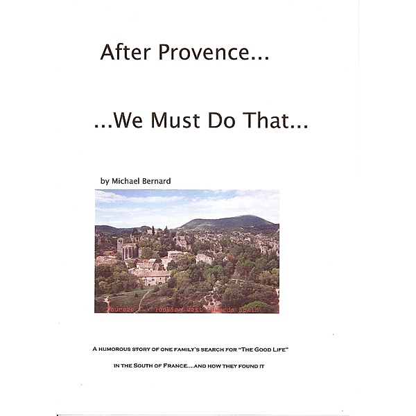 After Provence...We Must Do That..., Michael Bernard