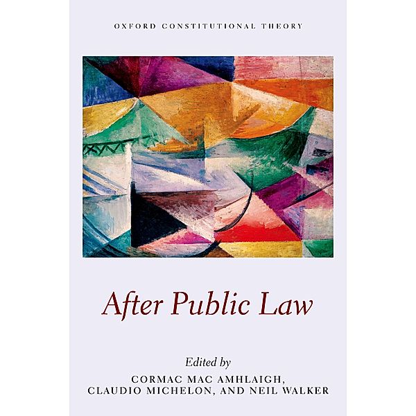 After Public Law / Oxford Constitutional Theory